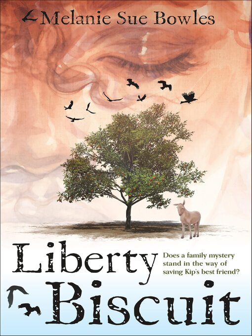 Title details for Liberty Biscuit by Melanie Sue Bowles - Available